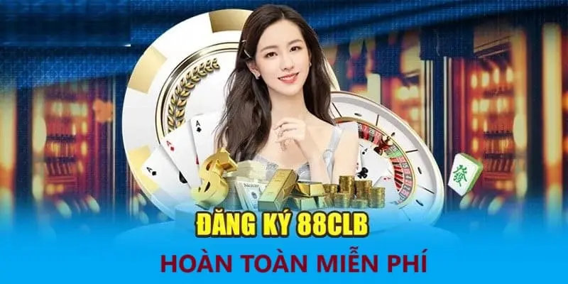 Đăng ký 88CLB là hoàn toàn free, không tốn tiền