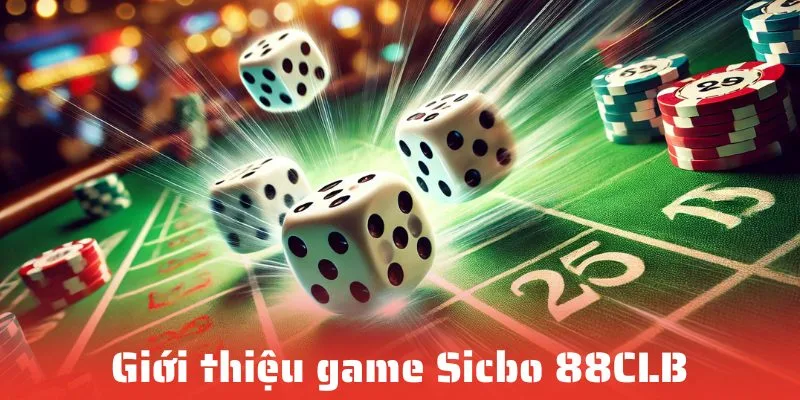 Tổng quan game Sicbo 88CLB